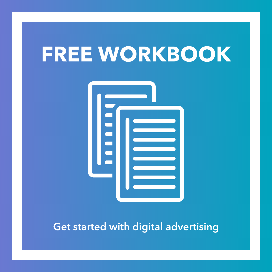 [Workbook] A Beginner's Guide To Digital Advertising | HubSpot Academy